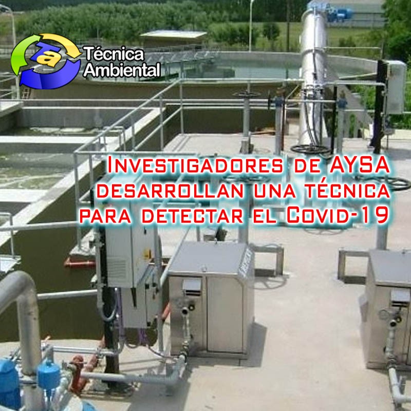 Investigadores de AYSA desarrollan una t�cnica para detectar el Covid-19 en los l�quidos cloacales